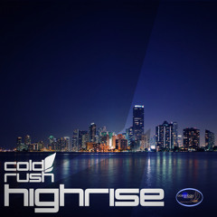 Cold Rush - Highrise (Airstorm Remix) [FREE DOWNLOAD]