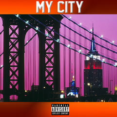 My City (featuring Swaggz) [Remastered]