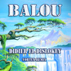 Balou (Vortex Remix) - Didier El Dislokey