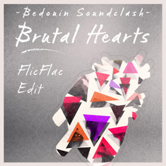 Bedouin Soundclash - 'Brutal Hearts' (FlicFlac Remix) // PREVIEW