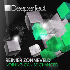 Nothing Can Be Changed (Original Mix) [Deeperfect]