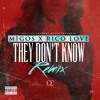 Migos & Rico Love - They Don't Know (Remix)
