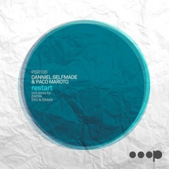 Danniel Selfmade & Paco Maroto - Restart (Eko & Giman Remix) [Pressure Records]