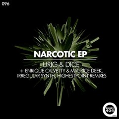 URIG & DICE "Narcotic" [Irregular Synth rmx]  BINARY 404 RECORDS