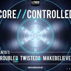 DJ Trouble - 'Core Controlled' show - HardSoundRadio