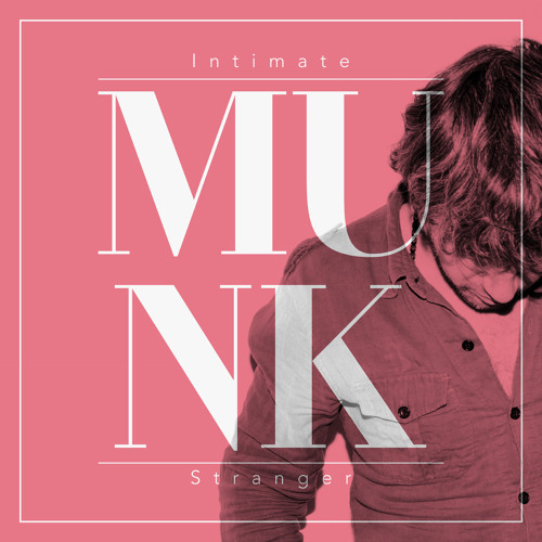 Munk - Intimate Stranger - UTS042