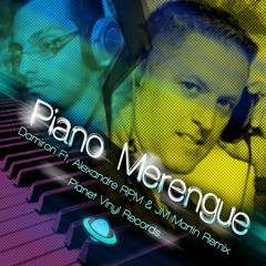 Piano Merengue Damiron- Alexandre RPM & Jm Martin Remix, FtAlexia