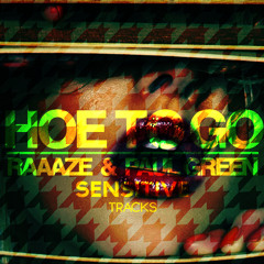 Raaaze & Paul Green - Hoe To Go [FREE SensitiveTracks Release]