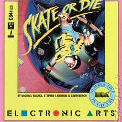 Skate or Die