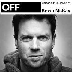 Podcast Episode 125, mixed by Kevin Mckay