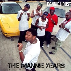 Donnie Houston - The Mannie Years (Cash Money mix)