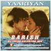 Yaariyan_Barish - Dj Freak Valentine mix