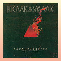 Kraak Smaak - Love Inflation (feat. Janne Schra) ( 813 Remix ) FREE DL