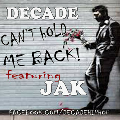 Can't Hold Me Back! (By Bigg Ego fka Decade) (Feat. Jak In Tha Box) - Without A Doubt Mixtape (2014)