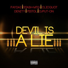 Devil Is A Lie (RMX) Paydai ft. StashMoney MTG, Clicquot Geno, Denity, Pistol Rollack, DJ Put On