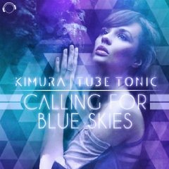 Kimura & Tube Tonic - Calling For Blue Skies (Scoon & Delore Remix Edit)