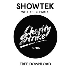 Showtek - We Like To Party (Charity Strike Remix)