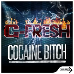 G-Fresh - Cocaine Bitch
