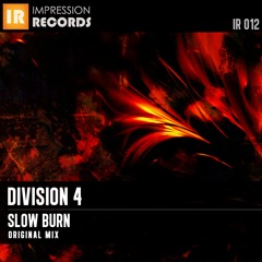 Division 4 - Slow Burn (Original Mix) [IR012]