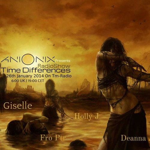 Giselle ~ Time Differences 114, hosted by Ani Onix @ Tm Radio Januar 2014