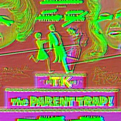 The Parent Trap (Prod. by TK)