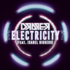 Electricity (feat. Isabel Higuero) + REMIX COMPETITION [CLOSED]