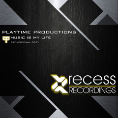 Playtime Productions - Music Is My Life  (FREE DOWNLOAD)