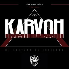 Karvoh-Me Llevará al Infierno (Prod.Jeke Mamoneos) (Angeles y Demonios)