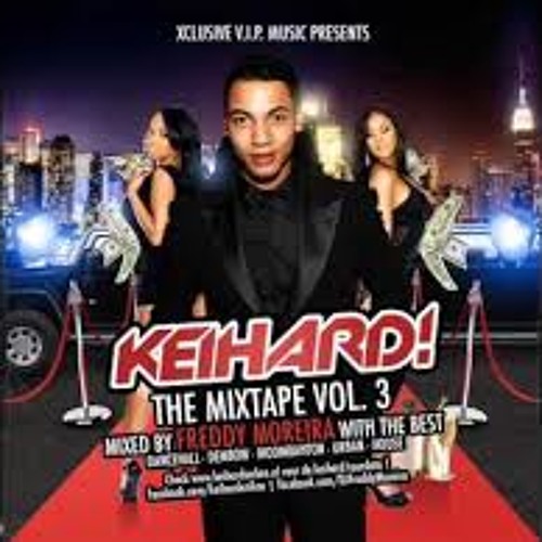 KEIHARD THE MIXTAPE VOLUME 3 Mixed By DJ Freddy Moreira