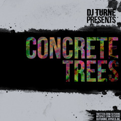 DJ Turne - Concrete Trees (Hip Hop Mixtape 2010) FREE DOWNLOAD