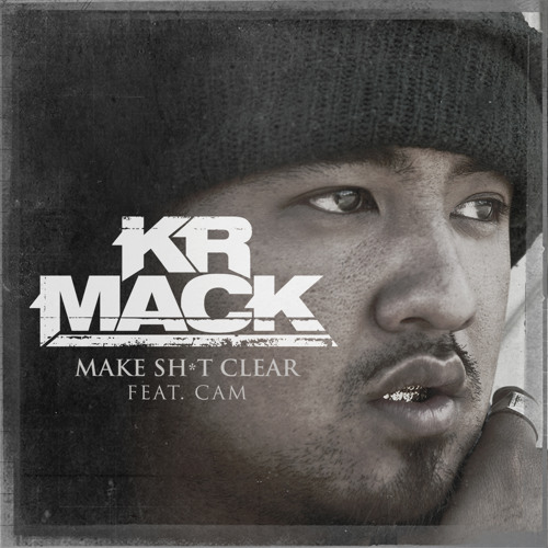 Make Shit Clear ft Cam (Young Wild Reckless)