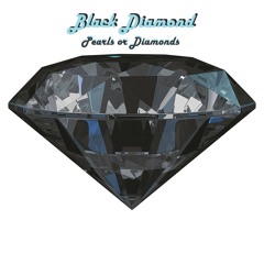 BLACK DIAMOND Pearls Or Diamonds