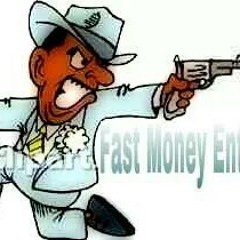 FastMoney Ent. Music