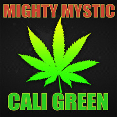FREE DOWNLOAD: Mighty Mystic - Cali Green [VPAL Music 2014]