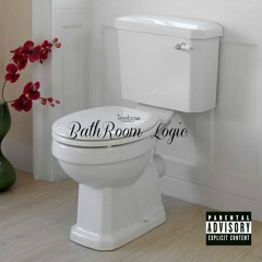 Bathroom Logic Freestyle [ Prod. DezRoze ]