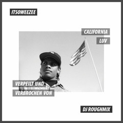 Itsoweezee Presents: California Luv Mixtape