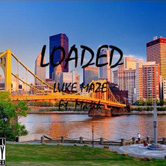 Loaded (Remix) Luke maze X Majik (Majik Monday)