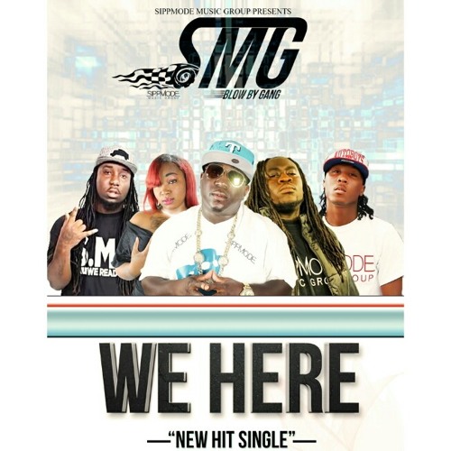 S.M.G #BlowByGang-WE Here