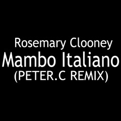Rosemary Clooney - Mambo Italiano (Male Version)