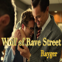Wolf Of Rave Street (Orignal Mix)