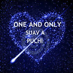 Suav A ft. Puchi - One And Only