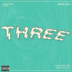 THREE by James Diotic (Ft. RC) [Prod. By TGDJ]
