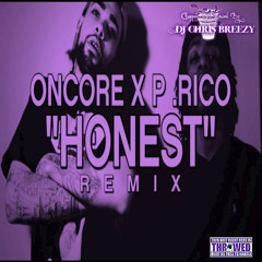 Oncore ft. P.Rico - Honest (Remix)