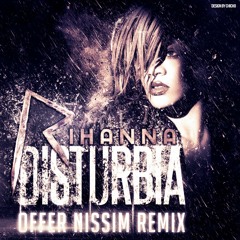 Disturbia (Offer Nissim Remix) [Presents. Rihanna]