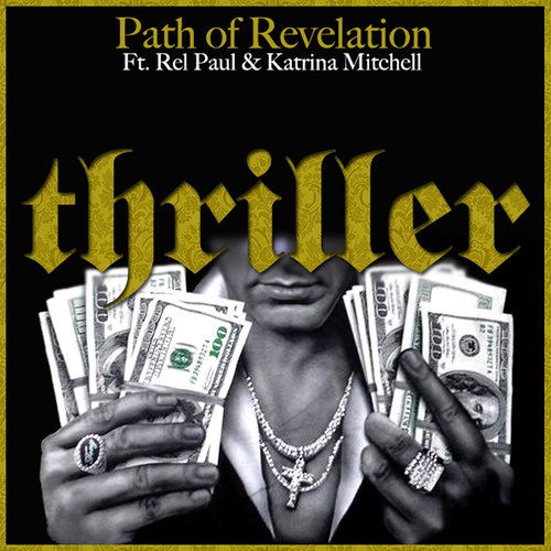 Path of Revelation - Thriller feat. Rel Paul & Katrina Mitchell