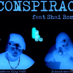 Conspiracy feat Shai Romance