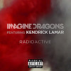 Imagine Dragons Radioactive Ft Kendrick Lamar Mp3