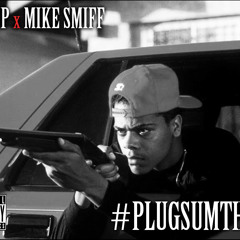 PLUG SUMTHING FEAT. MIKE SMIFF