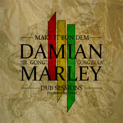 Make it Bun Dem: Dub Sessions