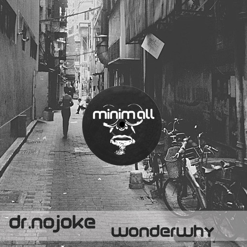Dr.Nojoke - Wonderwhy (Marlene Magnoli Remix) [MINIMALL 084]